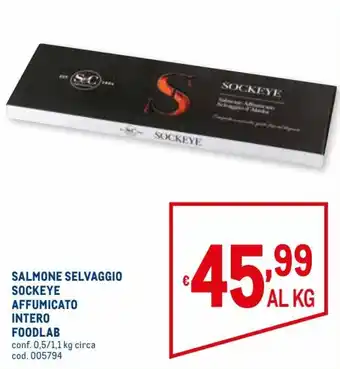 Metro Sockeye Affumicato Intero Foodlab Salmone Selvaggio 0,5/1,1 kg offerta