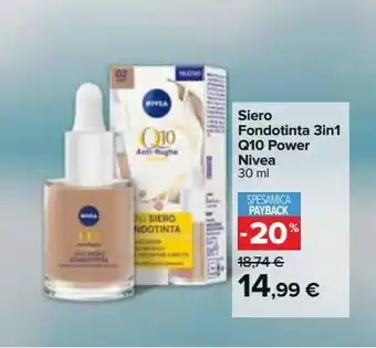 Carrefour Iper Siero fondotinta 3in1 q10 power nivea offerta
