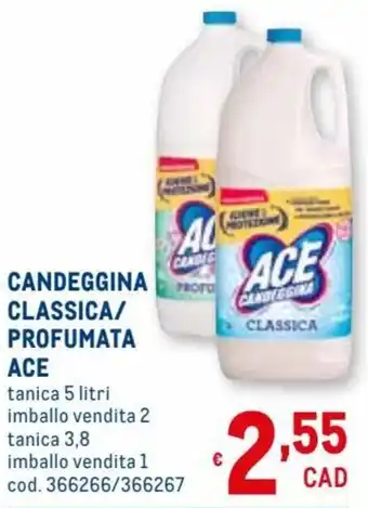 Metro Ace Candeggina Classica/Profumata 5 litri offerta