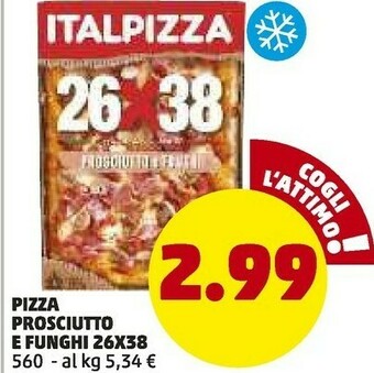 PENNY Italpizza Pizza Prosciutto E Funghi offerta