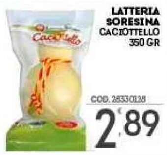 Eurocash Latteria Soresina Caciottello 350 gr offerta