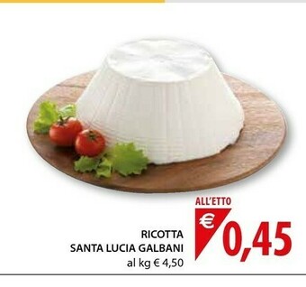 Mercatò Local Galbani Ricotta Santa Lucia offerta