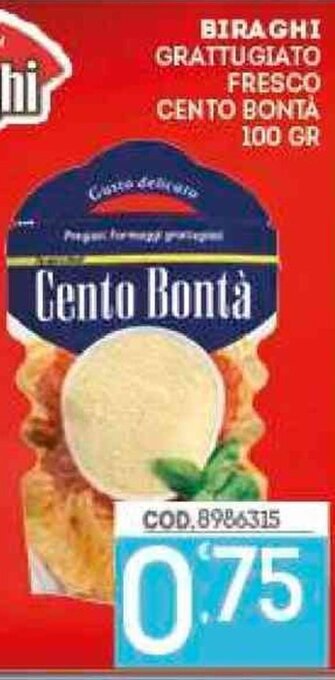 Eurocash Biraghi Grattugiato Fresco Cento Bonta 100 gr offerta