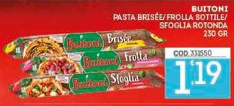 Eurocash Buitoni Pasta Brisee/Frolla Sottile/Sfoglia Rotonda 230 gr offerta
