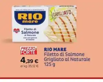 Carrefour Iper Filetto di salmone grigliato al naturale rio mare offerta