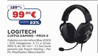 Euronics Logitech cuffia gaming - prox 2 offerta
