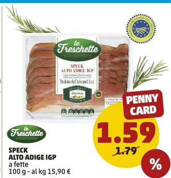 PENNY Le freschette Speck Alto Adige IGP 100 G(ml) offerta
