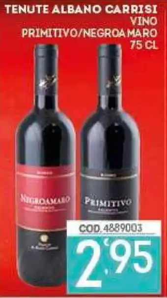 Eurocash Tenute Albano Carrisi Vino Primitivo/Negroamaro 75 cl offerta
