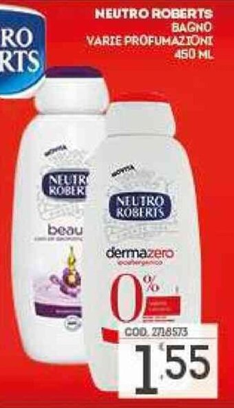 Eurocash Neutro Roberts Bagno Varie Profumazioni 450 ml offerta