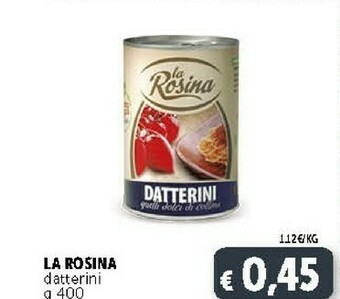 Deco Supermercati La rosina Datterini Quelli Dolci Di Collina 400 G(ml) offerta