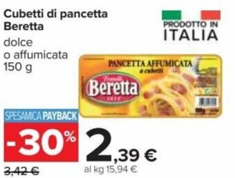 Carrefour Beretta Cubetti di Pancetta Dolce o Affumicata 150 g offerta