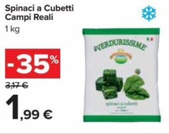 Carrefour Campi Reali Spinaci A Cubetti 1 kg offerta