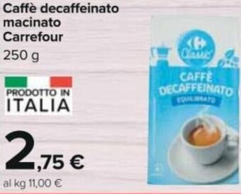 Carrefour Carrefour Caffè Decaffeinato Macinato 250 g offerta