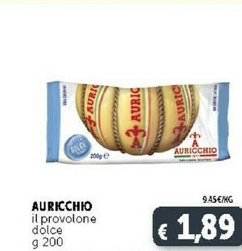 Deco Supermercati Auricchio Provolone Dolce L'Originale 200 G(ml) offerta