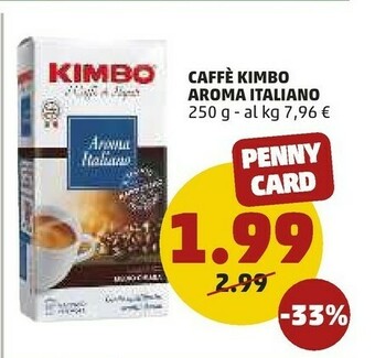 PENNY Kimbo Caffè Aroma Italiano 250 G(ml) offerta