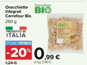 Carrefour Orecchiette Integrali Carrefour Bio 250 g offerta