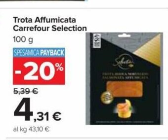 Carrefour Trota Affumicata Carrefour Selection 100 g offerta