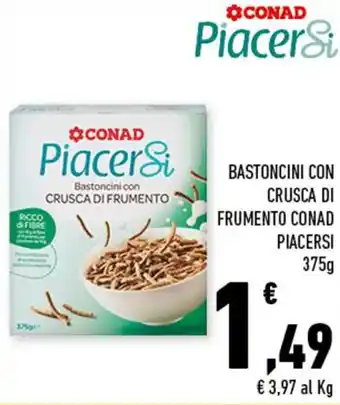 Conad Conad Piacersi Bastoncini con Crusca di Frumento 375g offerta