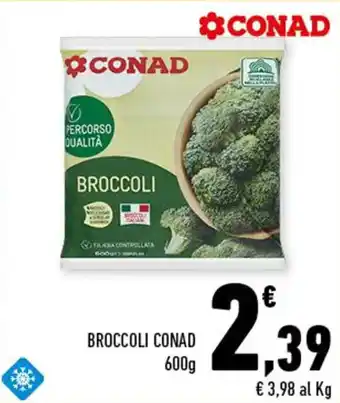 Conad Conad Broccoli 600g offerta