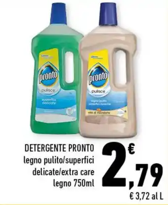 Conad Pronto Detergente legno pulito/superfici delicate/extra care legno 750ml offerta