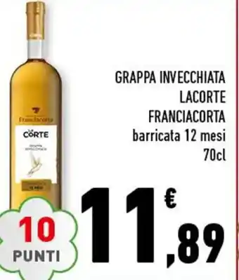Conad Grappa Invecchiata Lacorte Franciacorta barricata 12 mesi 70cl offerta