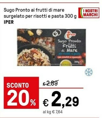 Iper La Grande Iper Sugo Pronto Ai Frutti Di Mare Surgelato Per Risotti E Pasta offerta