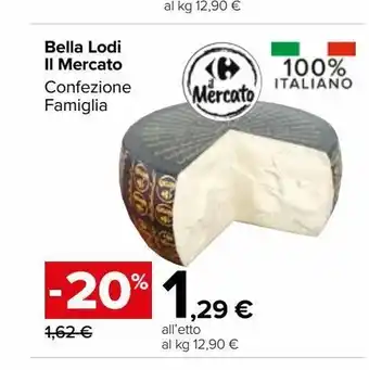 Carrefour Market Bella lodi il mercato confezion famiglia offerta