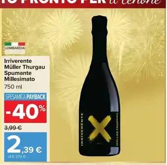 Carrefour Market Irriverente muller thurgau spumate millesmato 750 ml offerta
