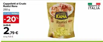 Carrefour Market Caooelletti al crudo rustici rana 250 g offerta