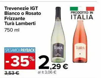 Carrefour Market Trevenzine igt bianco o rosato frizzante turà lamberti offerta