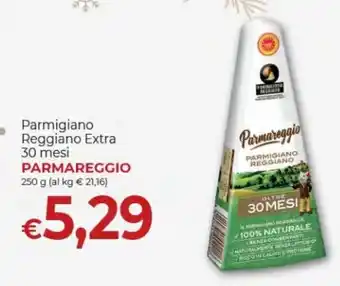 Iper Nonna Isa Parmareggio Parmigiano Reggiano Extra 30 mesi 250 g offerta