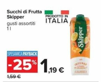 Carrefour Succhi di Frutta Skipper gusti assortiti 1 l offerta