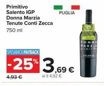 Carrefour Primitivo Salento IGP Donna Marzia Tenute Conti Zecca 750 ml offerta