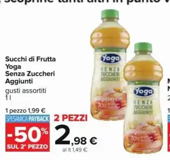 Carrefour Succhi di Frutta Yoga Senza Zuccheri Aggiunti gusti assortiti 1 L 2 pezzi offerta