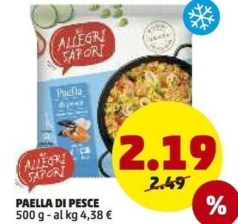 PENNY Gli allegri sapori Gli Allegri Sapori - Paella di Pesce 500 g(ml) offerta