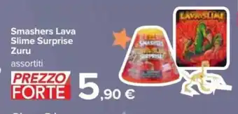 Carrefour Smashers Lava Slime Surprise Zuru assortiti offerta