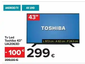 Carrefour Toshiba 43" Tv Led UA2063D offerta