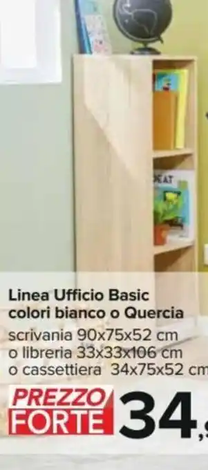 Carrefour Linea Ufficio Basic Colori Bianco o Quercia Scrivania 90x75x52 cm o Libreria 33x33x106 cm o Cassettiera 34x75x52 cm offerta