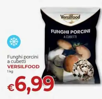 Versilfood Funghi porcini a cubetti 1 kg