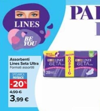 Carrefour Assorbenti Lines Seta Ultra Formati assortiti offerta