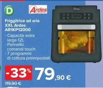 Carrefour Friggitrice ad aria XXL Ardes AR1KP12000 12 L offerta