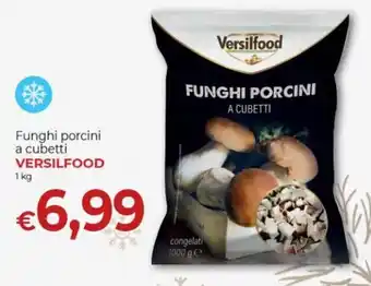 Versilfood Funghi porcini a cubetti 1 kg