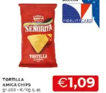 Mercatò Amica Chips Tortilla 200 gr offerta
