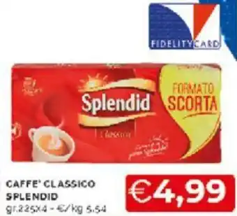 Mercatò Splendid Caffe'Classico gr 225 x 4 offerta