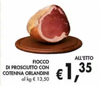 Fiocco di prosciutto con cotenna orlandini