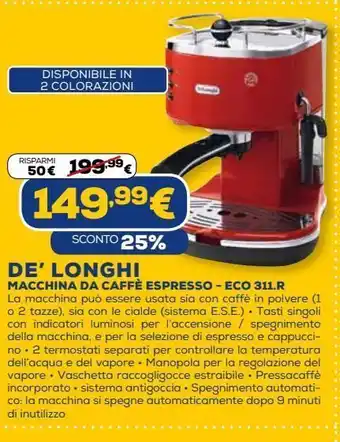 Euronics De longhi macchina da caffè espresso offerta