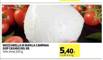 Mozzarella Di Bufala Campana DOP Casaro Del Re take away, 500 g