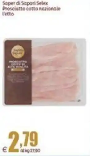 Elite Selex Sapor di Sapori Prosciutto Cotto Nazionale offerta