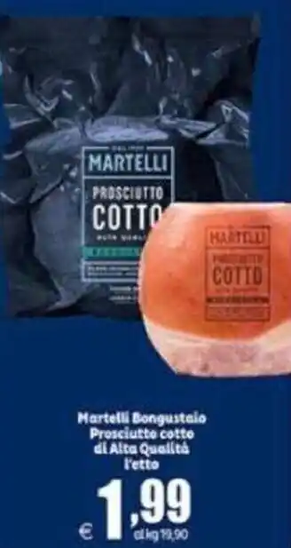 Elite Martelli Bongustaio Prosciutto Cotto di Alta Qualità offerta