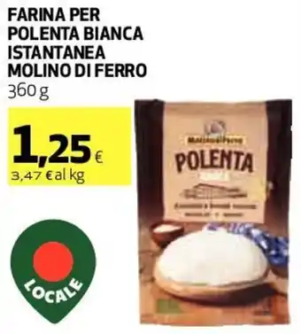 Coop Molino di Ferro Farina Per Polenta Bianca Istantanea 360 g offerta